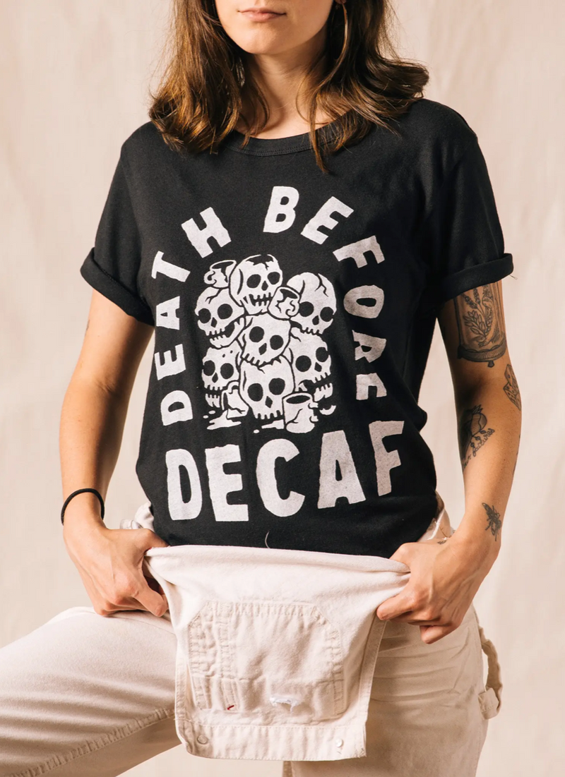 Death Before Decaf Tee (unisex)
